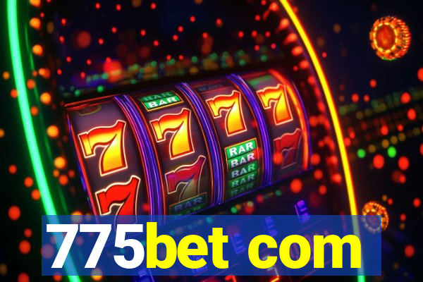 775bet com